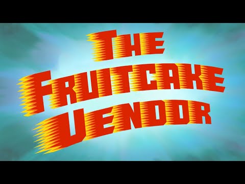 The Fruitcake Vendor - SB Soundtrack