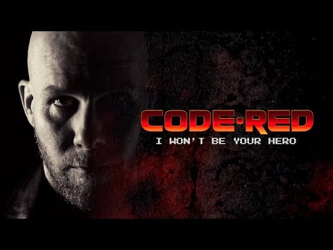 CODE RED - I Wont Be Your Hero (Official Lyric Video)