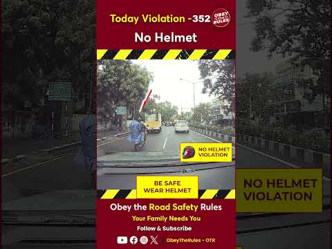 Today Violation 352 - Protect Your Ride with Helmet #otr #chennaitrafficpolice #obeytherules