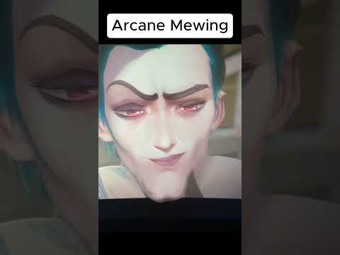 Arcane Mewing  #meme #mewing #arcane #humor