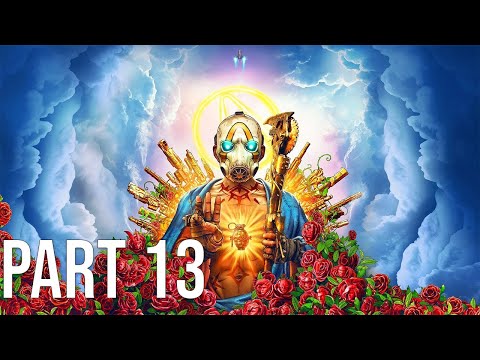 BORDERLANDS 3 - Part 13