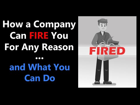 How an Employer Can Fire You for Any Reason - and What You Can Do