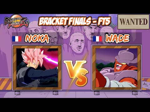 THE BIG FINALS! Noka vs Wade FT5 - WANTED DBFZ