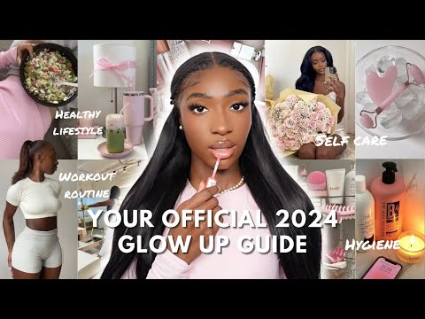 How to ACTUALLY glow up in 2024 and become THAT GIRL!