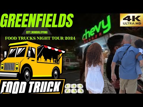 [4K] GREENFIELDS MANDALUYONG CITY AT NIGHT || FOOD TRUCKS WALKING TOUR 2024