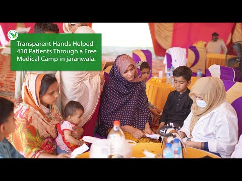 Empowering Low-Income Communities through Medical Camp in Jaranwala by Transparent Hands