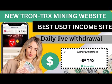 New trx tron mining site 2024 | daily 60 trx income site | best trusted trx/usdt earning site