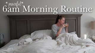 NEW!! 6am MORNING ROUTINE | PEACEFUL morning with me in 2023