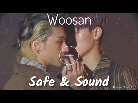 Woosan Edit ✣ Safe & Sound