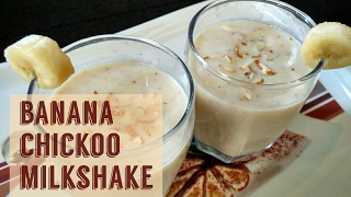 Banana Chikoo Milkshake Recipe | Milkshake for Kids | Cooking with Bhavna