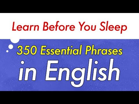 Learn 350 Essential Sentences in English before You Sleep