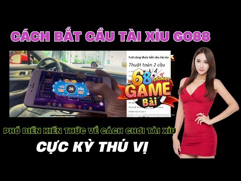 Tài Xỉu Go88 | Cách Bắt Cầu Tài Xỉu Go88 Hiệu Quả Cao Cực Kỳ Thú Vị 2025 - Tài Xỉu Online Go88