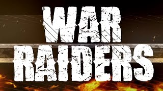 War Raiders Entrance Video