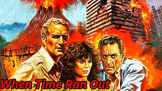 BAD MOVIE REVIEW : When Time Ran Out (1980) (starring Paul Newman)