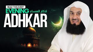 Evening Adhkar (Remembrance) - Read along with Mufti Menk