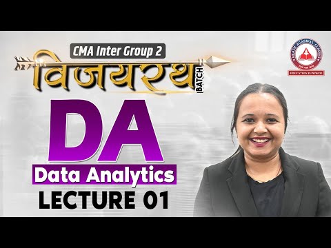 CMA Inter Vijayrath Batch: DATA ANALYTICS Lecture 01 | June & Dec 2025