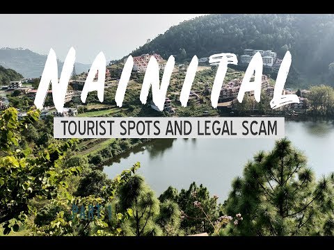 Nainital best places to see | All famous Tourist Spots | Beware of legal scam | Best summer getaways