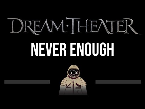 Dream Theater • Never Enough (CC) 🎤 [Karaoke] [Instrumental]