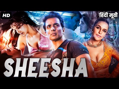 SHEESHA - Full Bollywood Movie | Romantic Hindi Movie | Sonu Sood, Neha Dhupia, Vivek Shauq