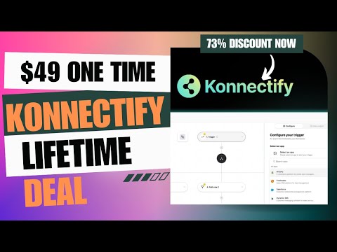 🔥❇️🔥Konnectify Lifetime Deal | Ultimate No-Code Automation Platform | $49 Lifetime Deal | 73% Now