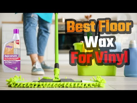 Best Floor Wax For Vinyl Of 2024