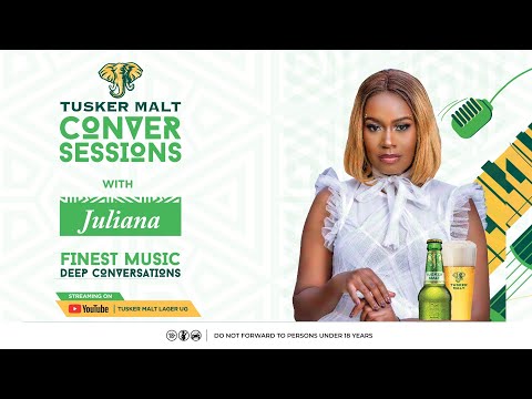 Tusker Malt Conversessions with Juliana Kanyomozi (Season 2, Episode 1)