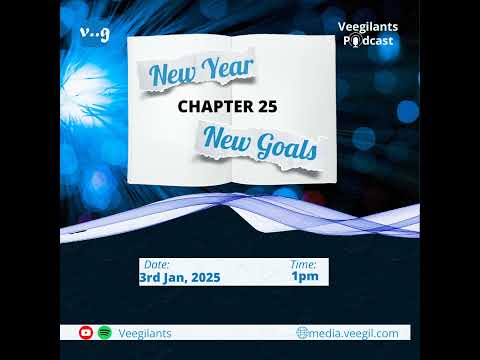 New Year New Goals | Veegilants Podcast | Veegil media