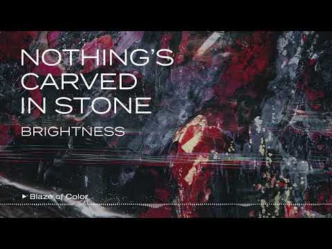 Nothing's Carved In Stone「Blaze of Color」Official Audio