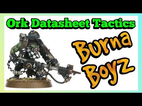 Ork Datasheet Tactics - Burna Boyz - Ork Codex 10th Edition Warhammer 40k