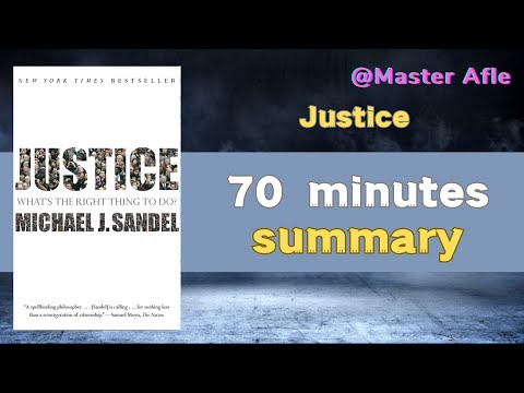 Summary of Justice by Michael Sandel | 70 minutes audiobook summary | What's the Right Thing to Do?