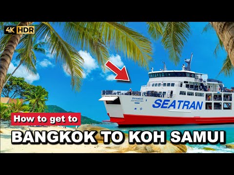 🇹🇭 4K HDR | How to Get from Bangkok to Koh Samui 2023 | A Less Expensive Way