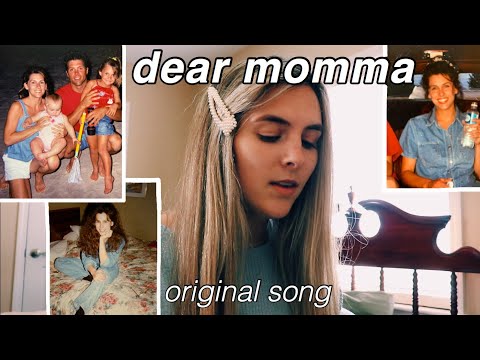 dear momma *a mother's day special*