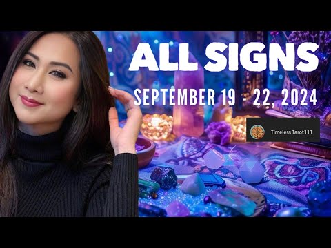 ALL SIGNS COMPILATION | SEPTEMBER 19-22, 2024 | PINOY TAROT CARD LOVE READING