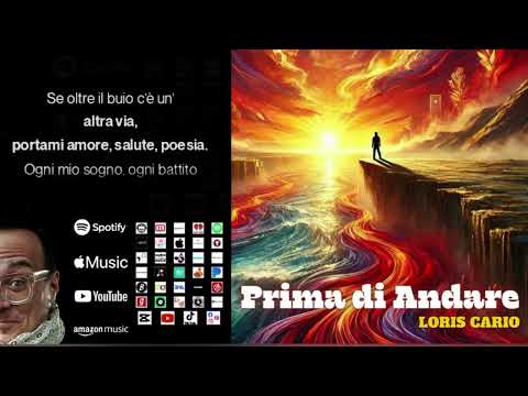 Prima di Andare - LORIS CARIO