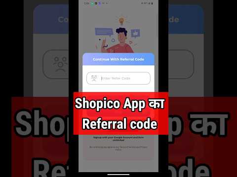 shopico app referral code | shopico app refer code | shopico app ka Referral Code