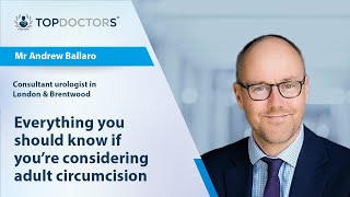 Everything you should know if you’re considering adult circumcision – Online interview