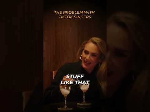 Adele: The Problem With TikTok Singers