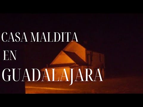 La Casa Maldita en Guadalajara que hizo desaparecer a muchas personas de manera misteriosa