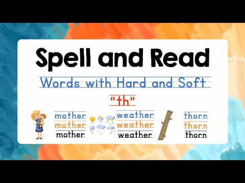 Spelling for Kids (Words with Hard and Soft th) with Reading Practice | Lesson 11