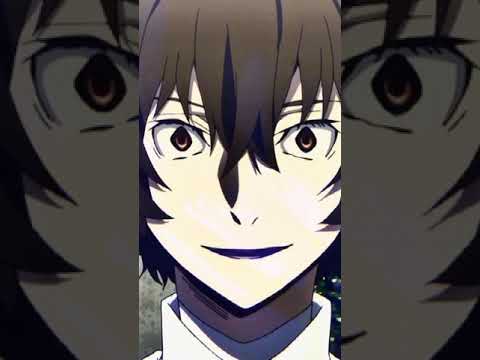 Dazai Osamu edit✨ [Bungou stray dogs] -Bye guys hi ladies um muah