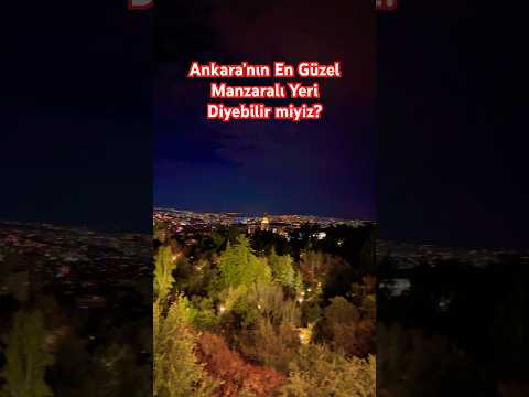 Ankara’da Çok İyi Manzaralı Yer Arayanlara! Atakule (Ankara'ya Gelen Misafiri Götürmelik) #atakule