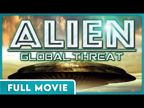 Alien Global Threat (1080p) FULL MOVIE - Conspiracy, Sci-Fi, Aliens