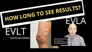 Why can I still see varicose veins after Endovenous Laser Ablation? | How long to see result?