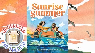 Sunrise Summer Read Aloud Book, Bilingual Books, Spanish & English Children Books, Educate