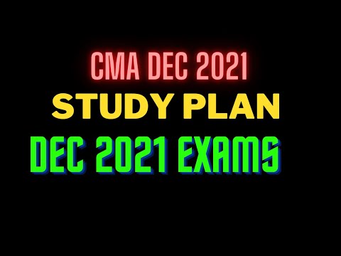 STUDY PLAN I DEC 2021 CMA EXAMS I MOTIVATIONAL