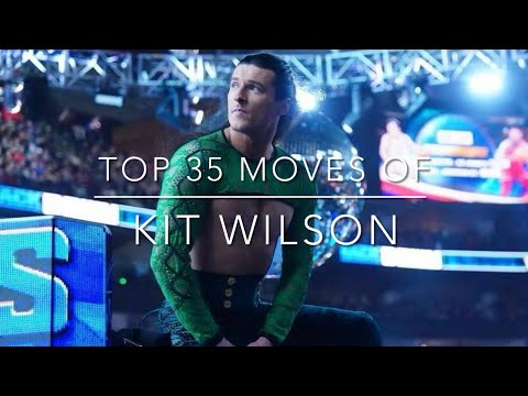 Top 35 Moves of Kit Wilson