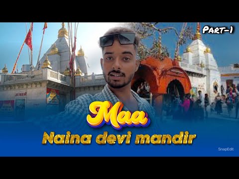 Maa Naina Devi Mandir❤️ | Naina Devi Temple | Jassi jaswal vlogs