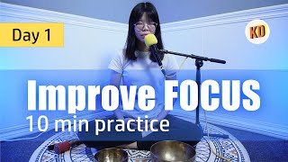 10 min Sound Meditation for FOCUS - Day 1 Challenge