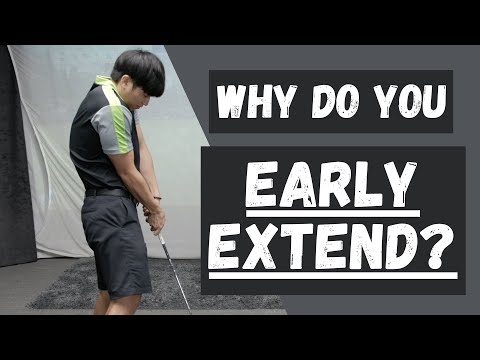 WHY DO YOU EARLY EXTEND?