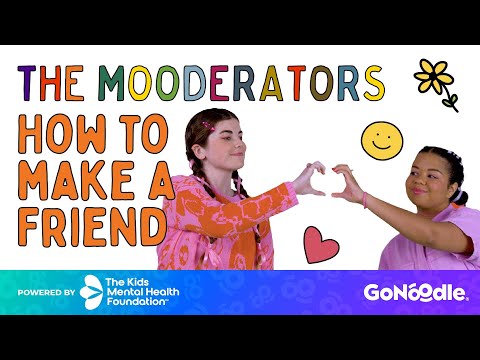 The Mooderators: How to Make a Friend